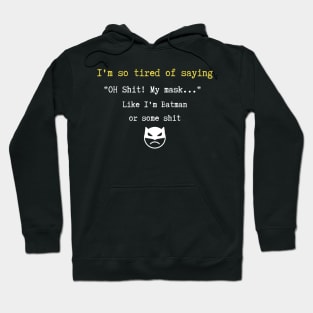 Tired of covid Hoodie